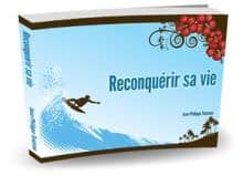 Reconquérir sa vie